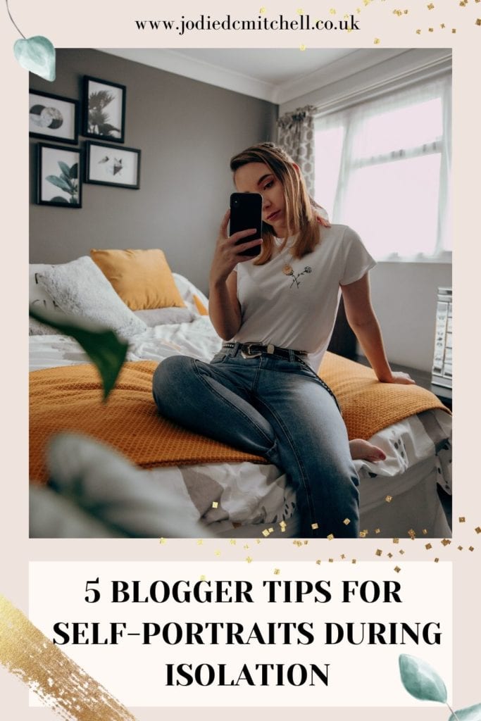 5 blogger tips for self-portraits during isolation